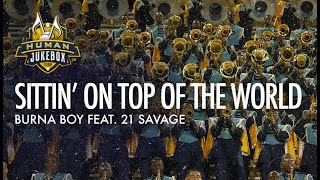Southern University Human Jukebox 2023 &quot;Sittin’ On Top Of The World&quot;