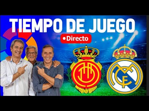 Directo del Mallorca 1-0 Real Madrid en Tiempo de Juego COPE