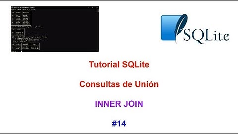 Tutorial SQLite3 2023 Nº 14 Consulta de UNION INNER JOIN