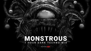 1 Hour Dark Techno / Tech House Mix 'Monstrous Vol.3'