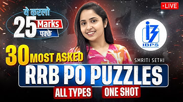 30 Most Asked RRB PO Puzzles || Puzzles Marathon RRB PO Prelims 2025 || Smriti Sethi