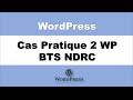 Wordpress cas pratique bts ndrc