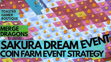 Merge Dragons Sakura Dream Event • Coin Farm Event Strategy ☆☆☆