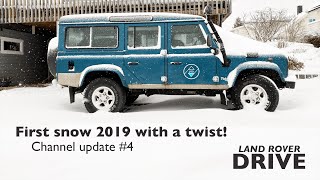First snow 2019 with a twist - Channel update #4