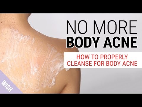 How Do We Get Rid of Body Acne? | The Best Body Wash for Body Acne | Wishtrend