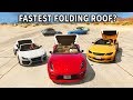 GTA V - Which car has Fastest folding roof?