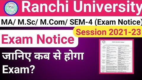 Ranchi University MA/ M.Sc/ M.Com/ Session 2021-23 SEM-4 || Exam Notice || Text Suport