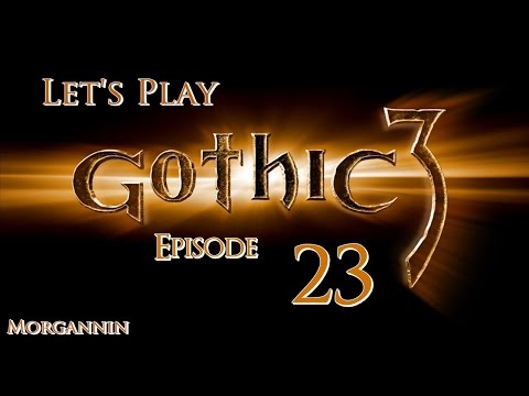 GOTHIC 3 - Part 23 [Geldern's Mines] Let's Play Walkthrough