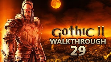 Gothic 2 Night of the Raven Walkthrough Part 29 (All Side Quests, All Factions, 1440p60)