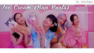 Ice Cream (Rap Parts) – BLACKPINK, Selena Gomez Ringtone | Ringdd