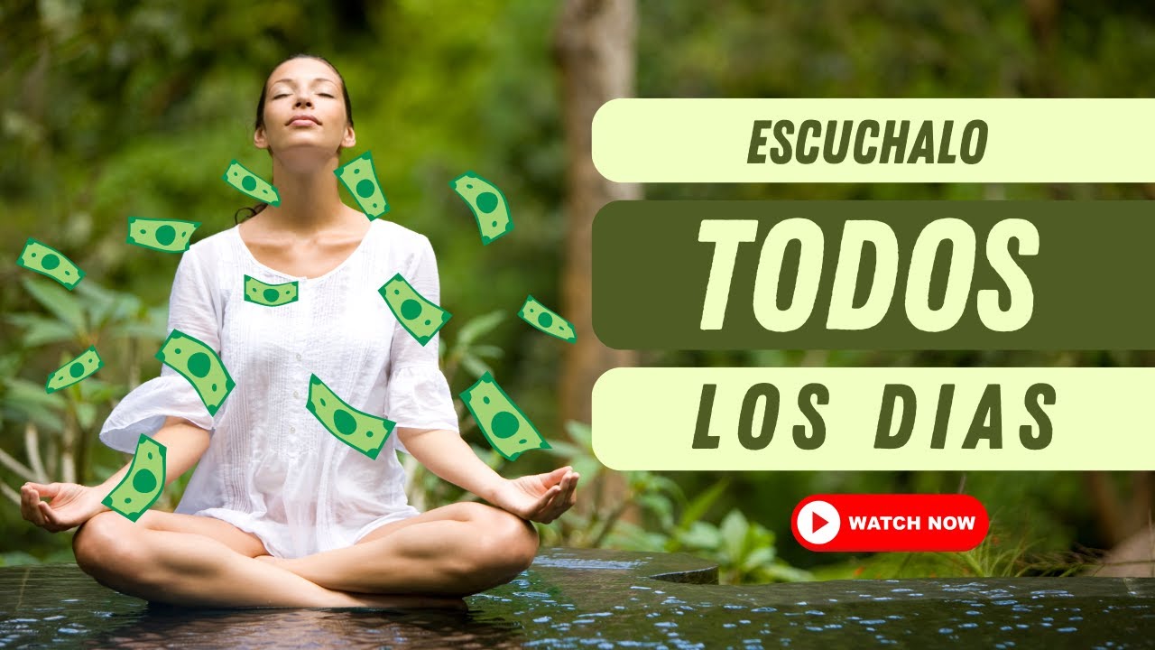 AFIRMACIONES para ATRAER DINERO, ABUNDANCIA Y PROSPERIDAD - YouTube