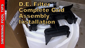 D.E. Filter Complete Grid Assembly Installation