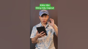 7 ngày đăng mẫu capcut tôi được bao nhiêu tiền #shorts #creatorcapcut