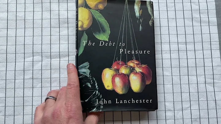 The Debt to Pleasure, by John Lanchester