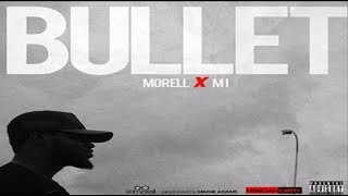 Morell ft. M.I Abaga – Bullet (NEW MUSIC 2016)
