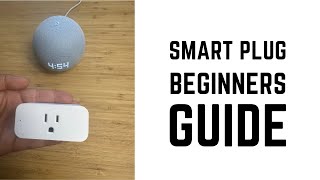 Smart Plug - Complete Beginners Guide