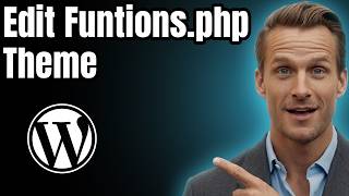 How to Edit WordPress Theme functions php File [Easy Guide]