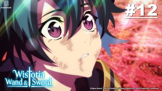 Download lagu Wistoria: Wand and Sword - Episode 12 [English Sub]