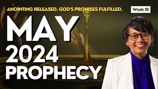 Anointing released. God’s promises fulfilled  May 2024 Prophecy | Dr. Arleen Westerhof (Week 18)