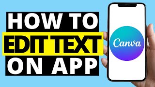 How To Edit Text On Canva Mobile App screenshot 2