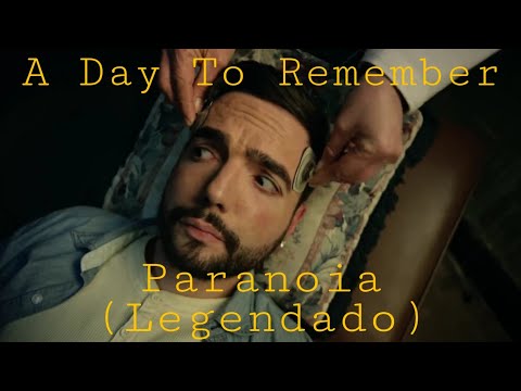 A Day To Remember - Paranoia [Legendado Pt-Br]
