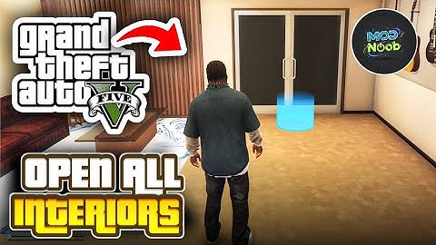 HOW TO INSTALL OPEN ALL INTERIORS | UNLOCK EVERY BUILDING IN GTA 5 INTERIOR MOD | ModNoob_Official