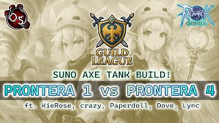 PRONTERA 1 vs Moonveil GUILDLEAGUE! SUNO AXE TANK POV!  CRAZY - RAGNAROK ORIGIN GLOBAL