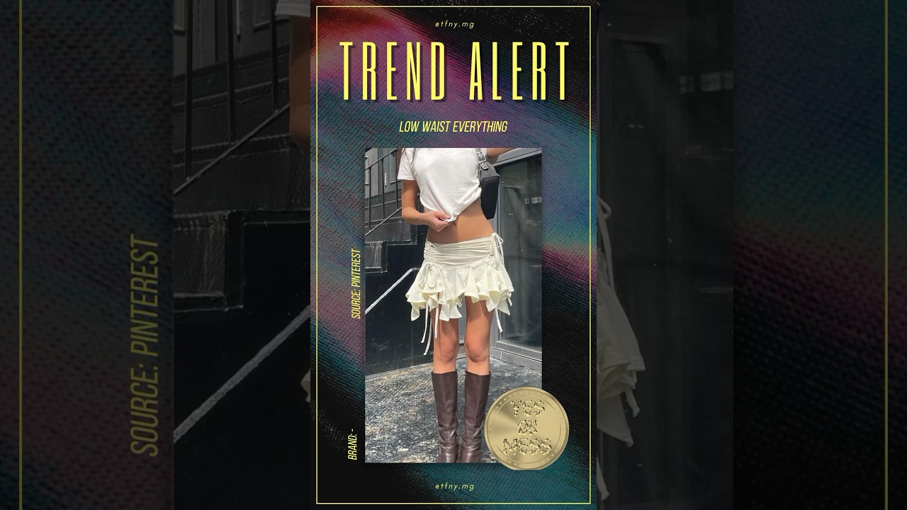 Is the Low Waist Trend a "Yes" or a "Mess"? 