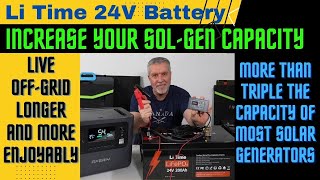 How to massively boost your solar generators capacity with a Li Time 24v 200AH LifePo4 battery.