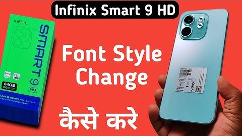 Infinix Smart 9 HD font style kaise change kare, how to download and set unique font style in infini
