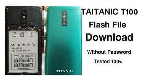 titanic t100 flash file without password.