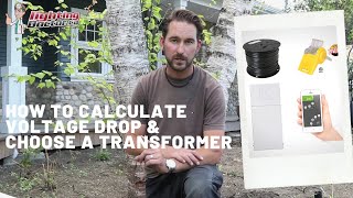 How to Install Low Voltage Landscape Lighting - Calculating Voltage Drop & Sizing Transformer