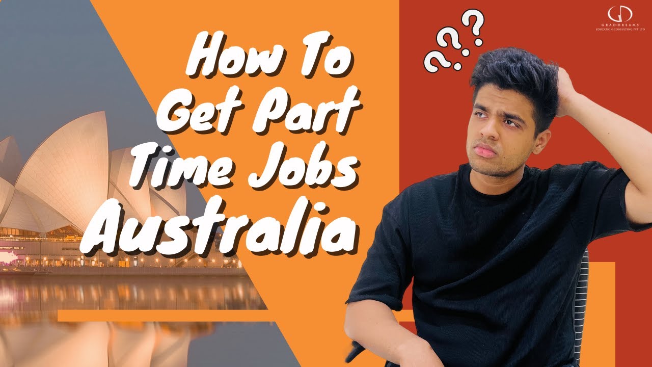 How To Get Part Time Jobs In Australia? | #studyabroad # ...