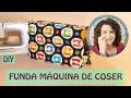 Cómo HACER 1 FUNDA para la MÁQUINA DE COSER | con BOLSILLOS