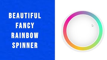 Create A Beautiful Fancy Rainbow Spinner with CSS Animation