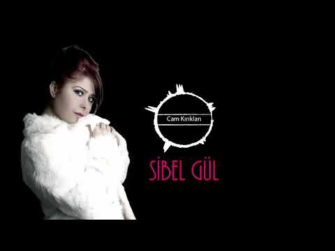 Sibel Gül - Cam Kırıkları