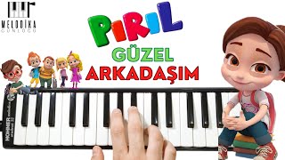 PIRIL - Her Şey Seninle Güzel Arkadaşım || Melodika Notaları Resimi