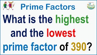 How To Find The Highest And Lowest Prime Factors Of A Number
