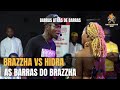 #RRPL Apresenta Brazzha VS Hidra #T8 EP13 ( So As barras do Brazzha)
