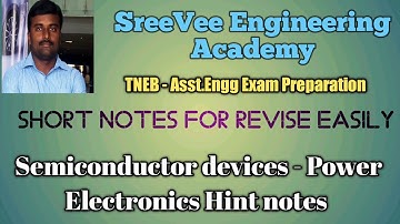 Semiconductor devices - Power Electronics - Short revision notes - Electrical Engineering - TNEB AE