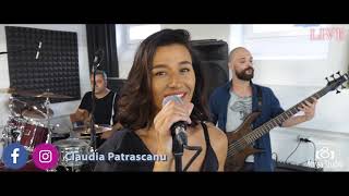 Claudia Patrascanu BAND   tu ma vezi mai frumoasa decat stiu eu  LIVE