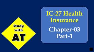 IC 27 CH 3 Hospitalisation Indemnity Products #Medicalims#StudywithAT#Fellowship
