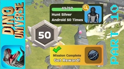 DINO UNIVERSE - Hunt Silver Android 50/50 + Level up 50 (MAX) - Chapter 2 [PART 10] Android gameplay
