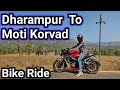 Dharampur to moti korvad  bike ride  rk dhodiya vlogs