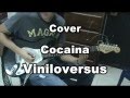 Capture de la vidéo Cocaina-Viniloversus Cover.