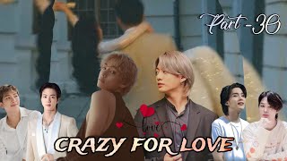 Crazy for love 💜[ part -30] taekook yoonmin and namjin love story @BTSkingdreamers #taekook #bts