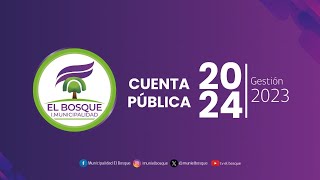 CUENTA PÚBLICA EL BOSQUE 2024 - GESTIÓN 2023