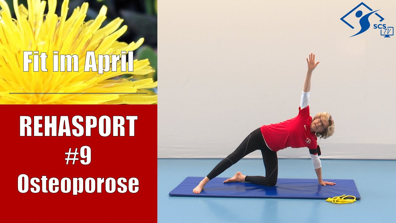 Fit im April #9 - Rehasport: Osteoporose