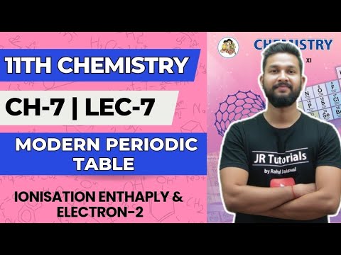 11th Chemistry | Chapter 7 | Modern Periodic Table | Lecture 7 ...