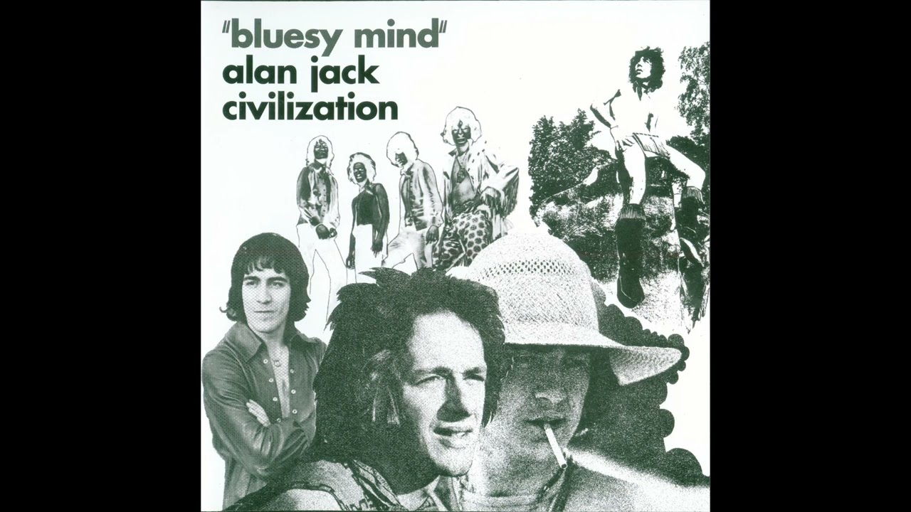 Alan Jack Civilization - Bluesy Mind (1969;1997) - YouTube